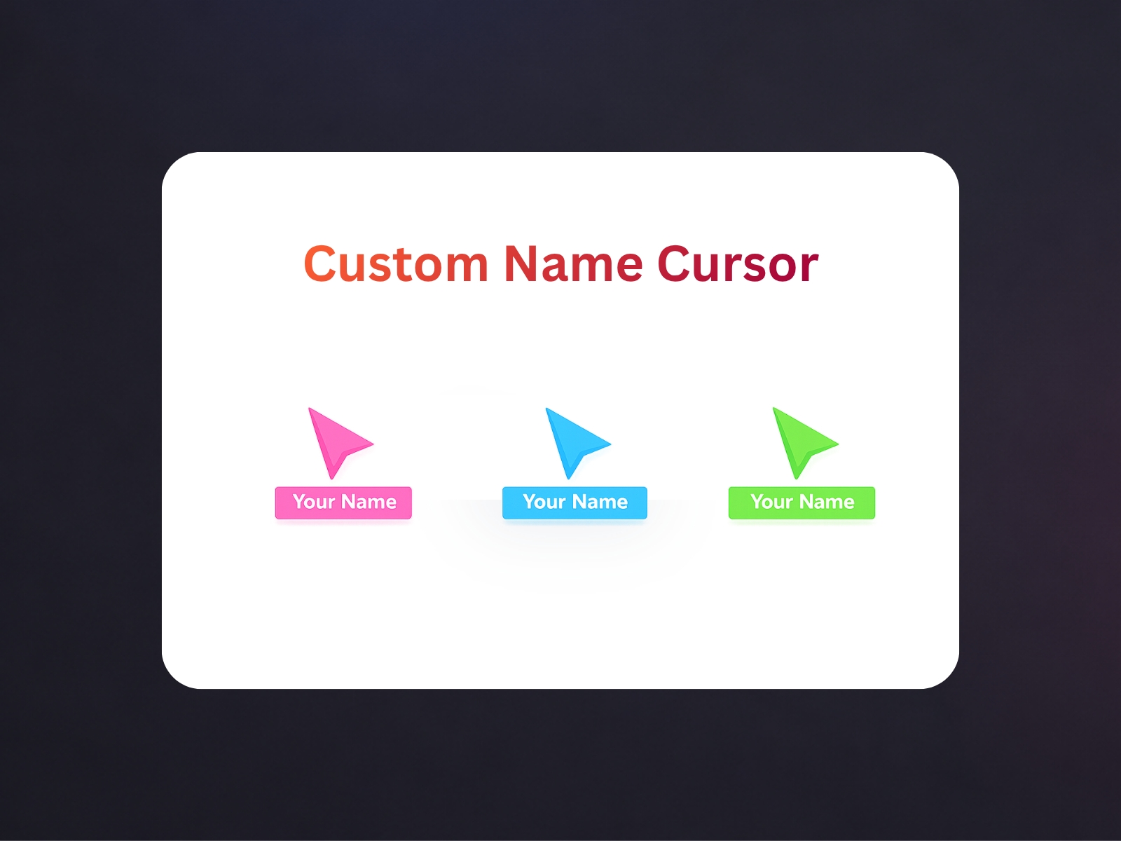Screenshot 2 for Custom Name Cursor Badge, a Framer Marketplace plugin by Ridhwan Ahsan.