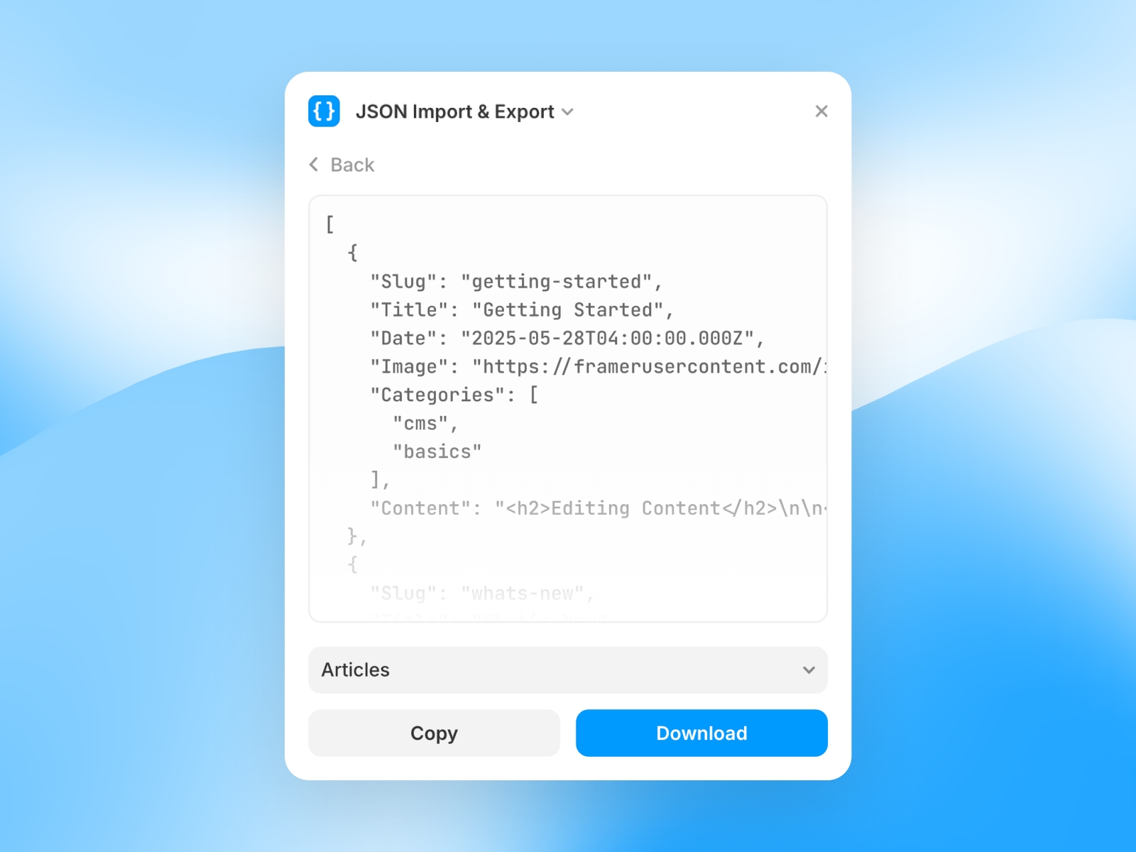Thumbnail 2 for JSON Import & Export, a Framer Marketplace template by Isaac Roberts.