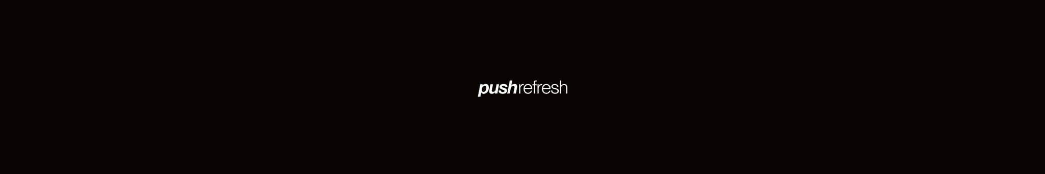 Push Refresh