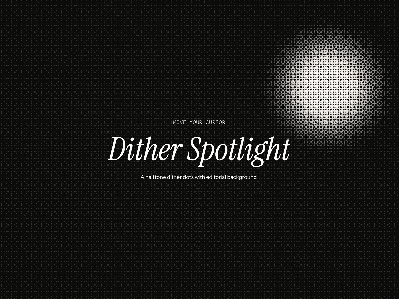 Dither Spotlight