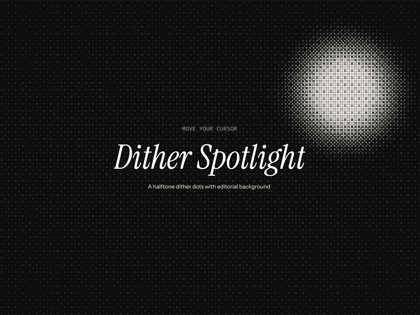 Dither Spotlight