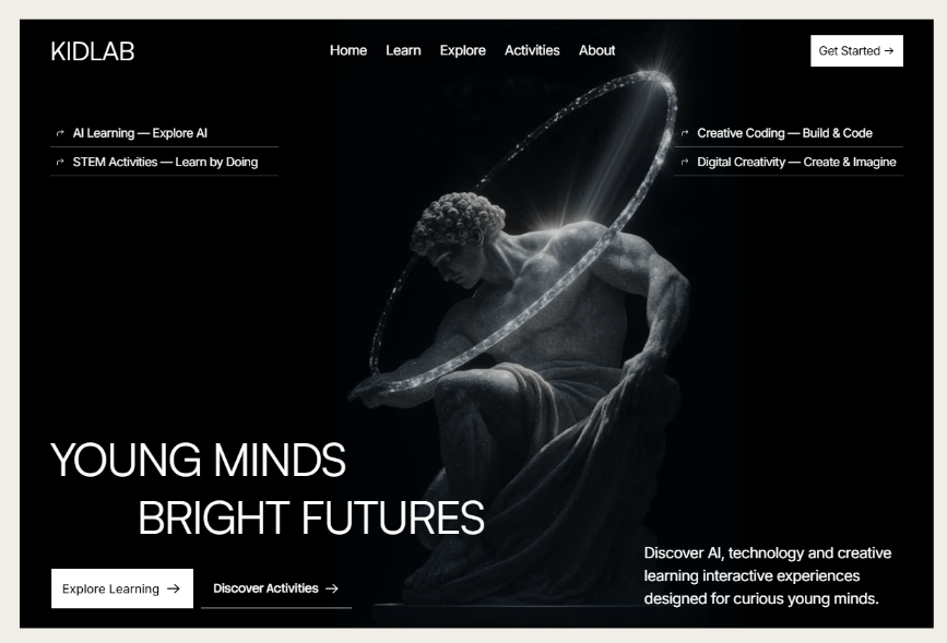 Young Minds. Bright Futures. π A futuristic Kids Learning UI focused on AI, creativity & STEM.#UIDesign #WebDesign #KidsUI #AIDesign #UIUX