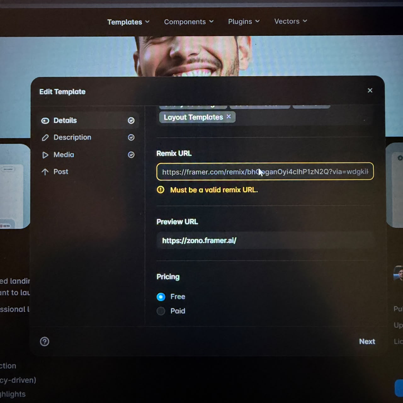 @Framer I can’t edit my template. I checked the Remix link, and it’s working fine. However, I’m getting an error saying “Must be a valid Remix URL.”I’m also trying to change my cover image, but I’m getting a different error there as well.Could you please let me know how I can resolve this issue?