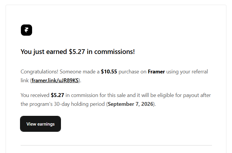 Y FIRST FRAMER COMMISSION IS HERE 😭🔥$5.27 💸It might be a small commission, but seeing that first sale come through my referral link feels HUGE.All the designing, posting, sharing, and building is slowly starting to pay off.Small start. Big motivation. 🚀On to the next one! ❤