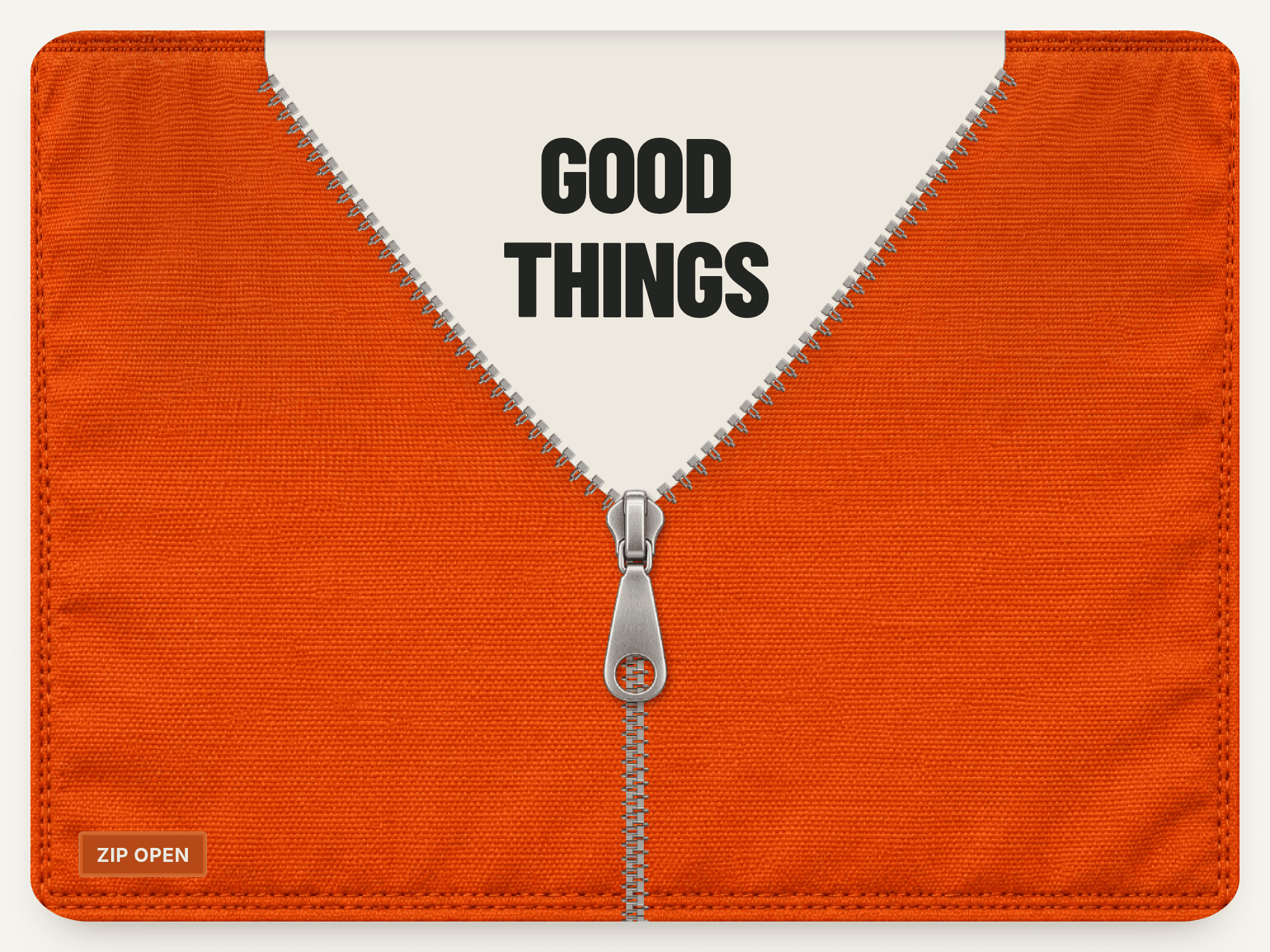 Zip Open