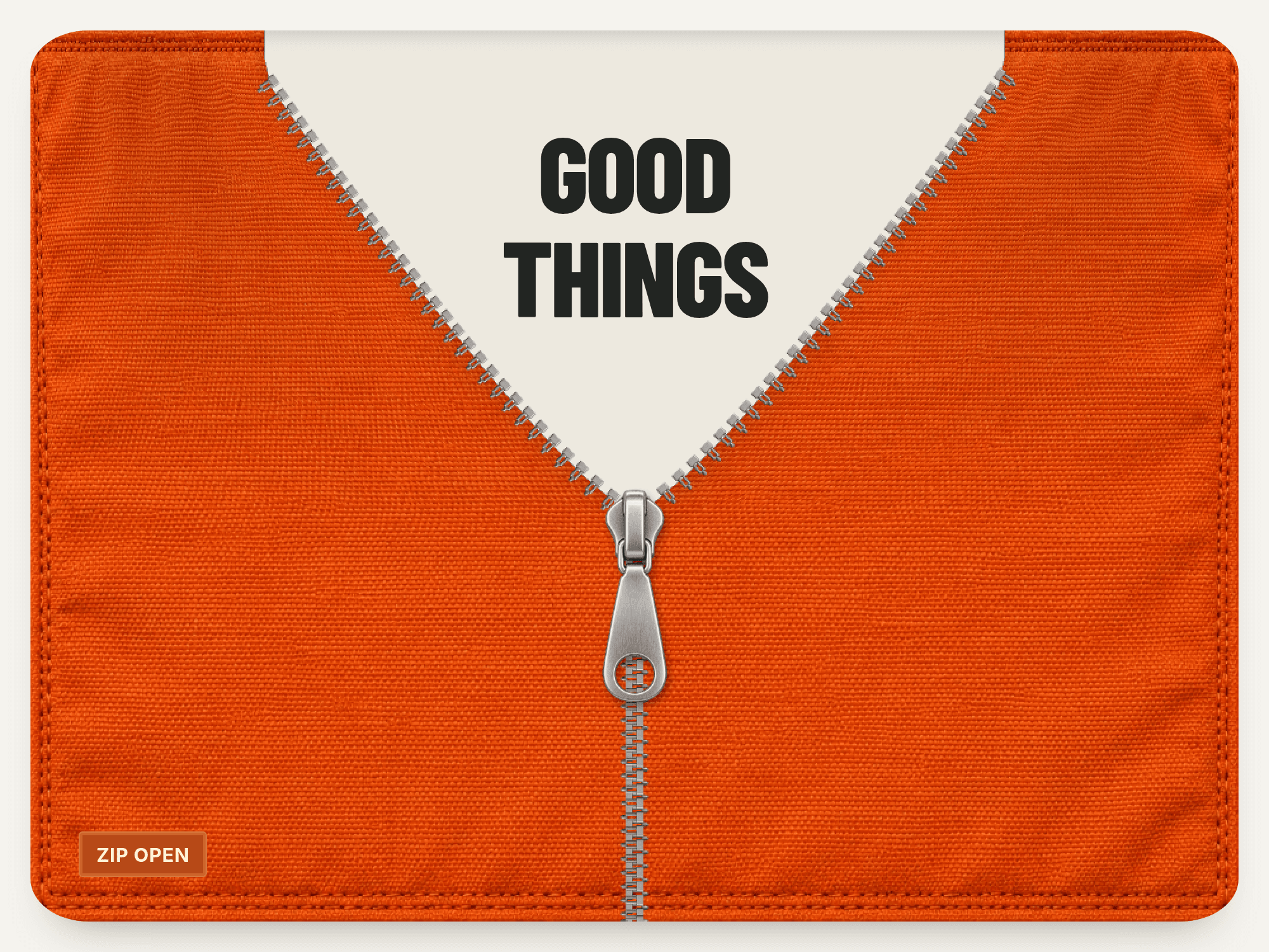 Zip Open