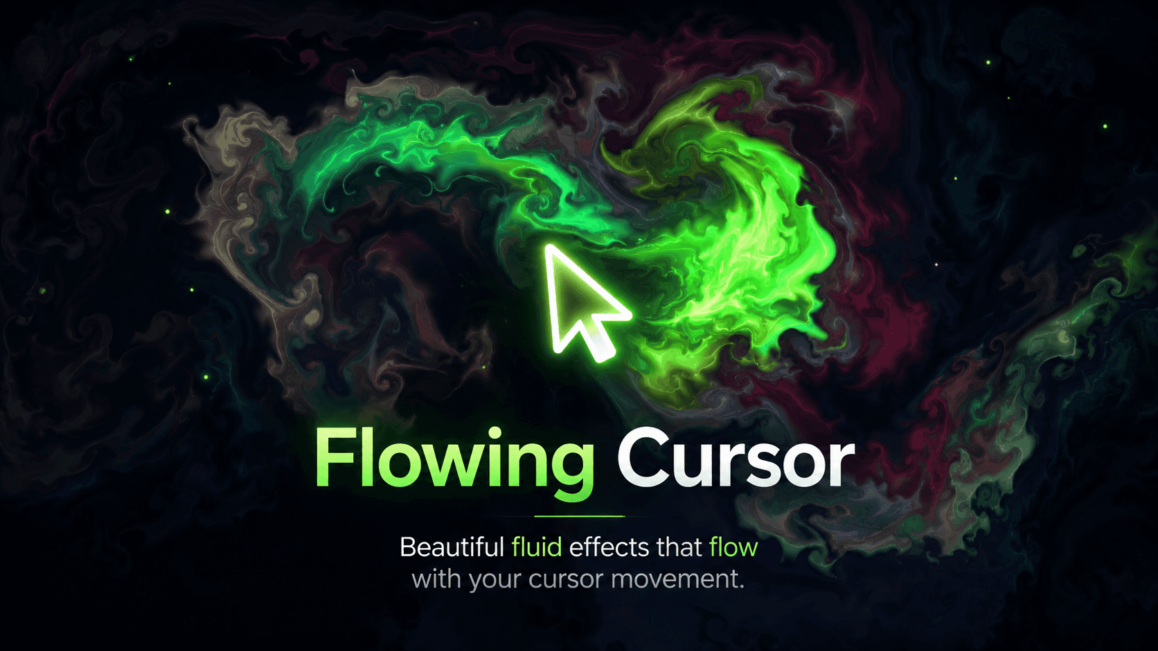 Flowing Cursor