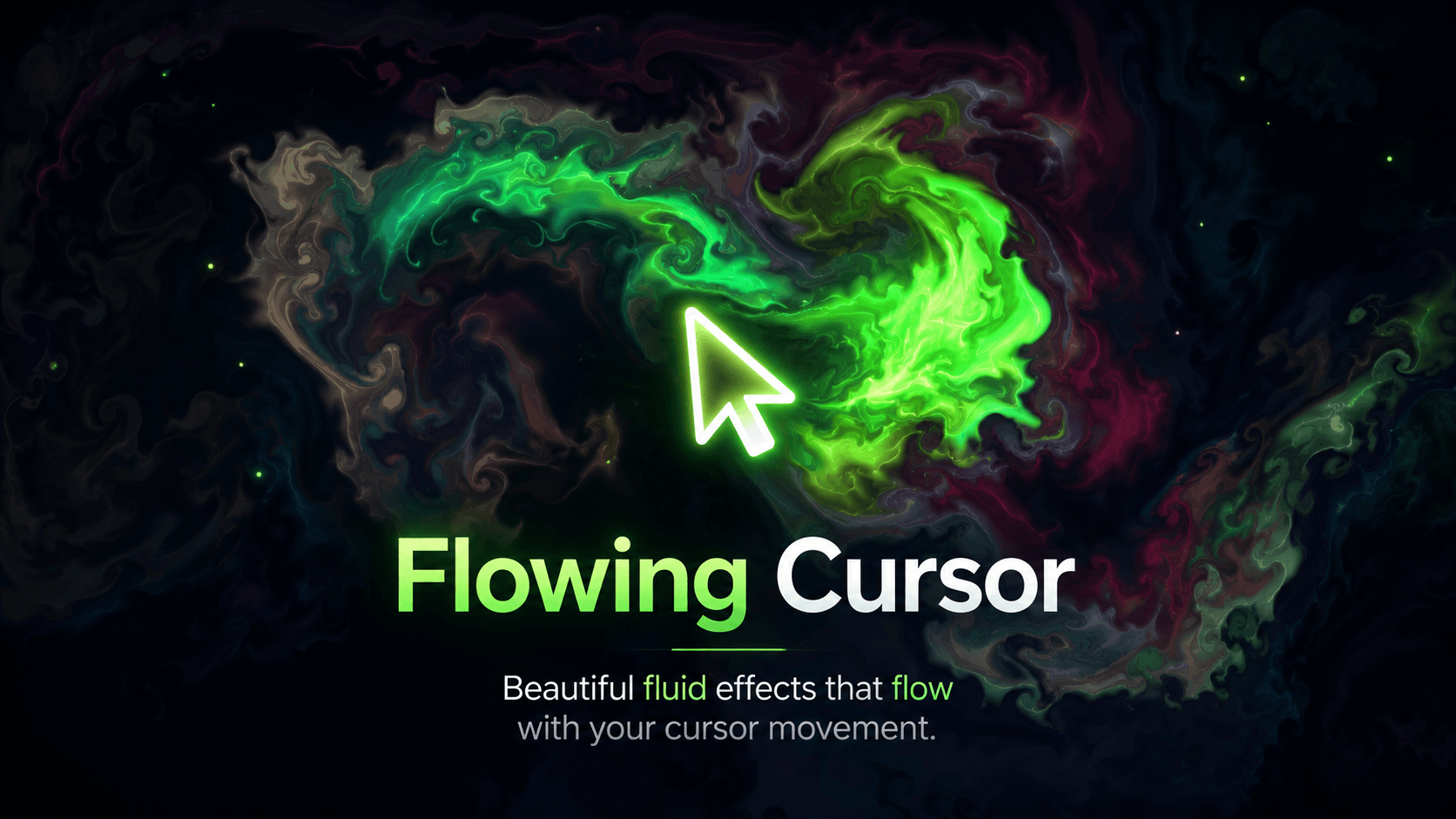 Flowing Cursor