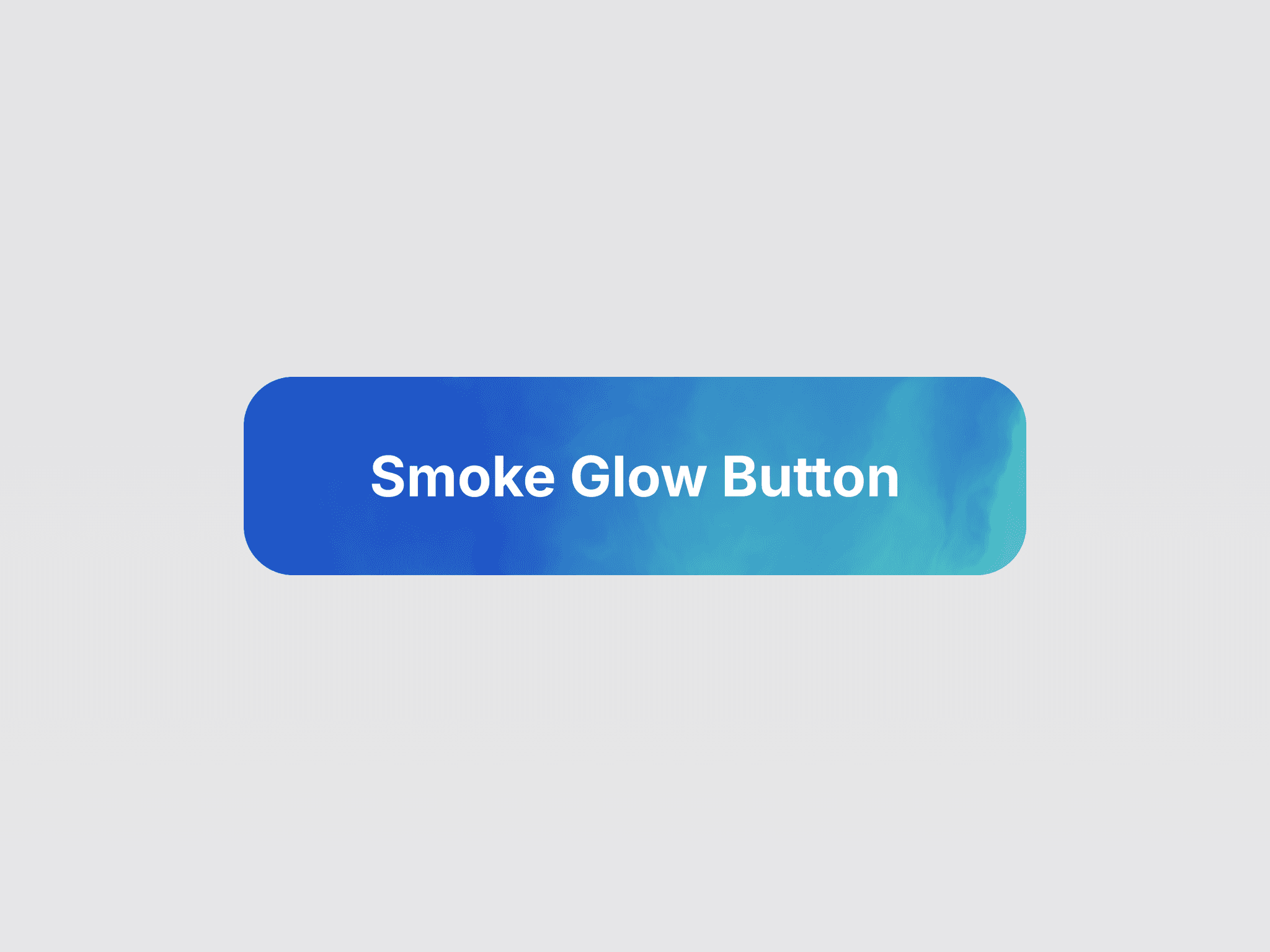 Smoke Glow Button